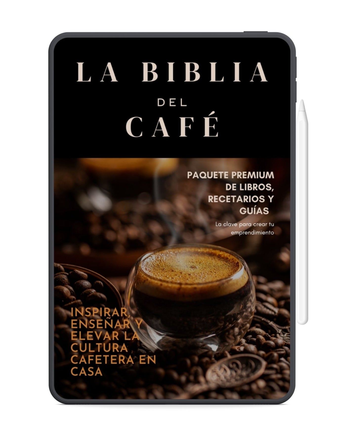 LA BIBLIA DEL CAFÉ: La Guía Definitiva